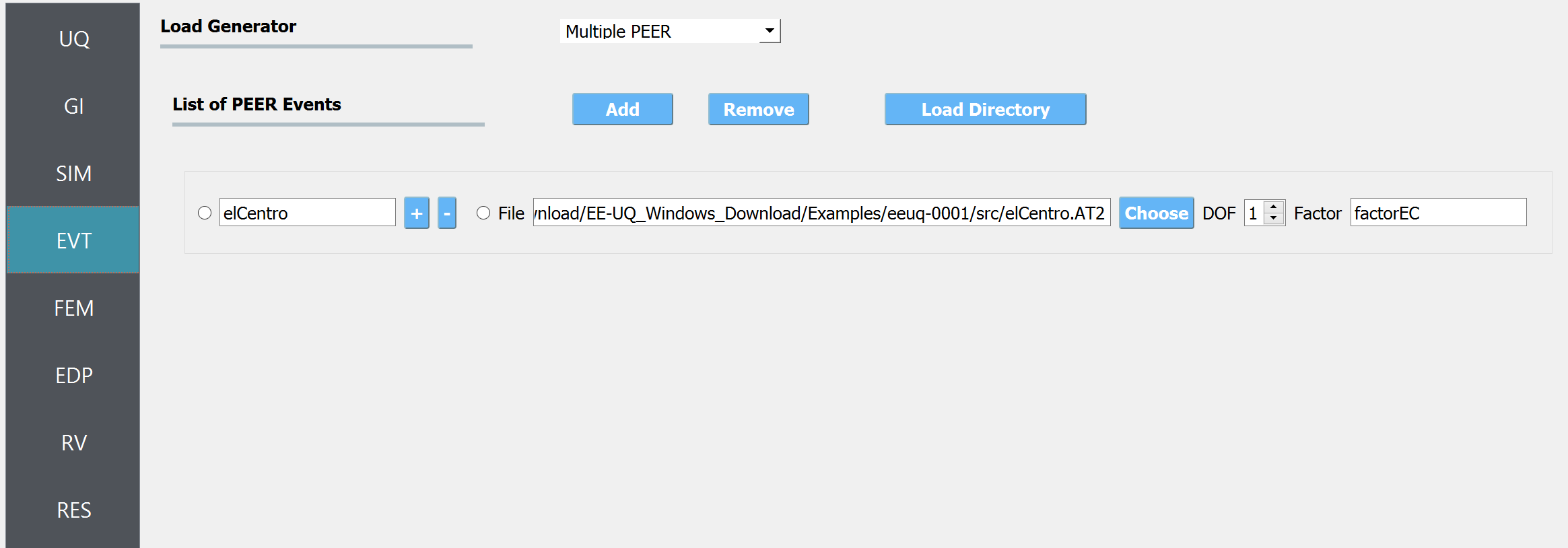 A screenshot of a software interface with a sidebar on the left containing menu items such as UQ, GI, SIM, EVT (highlighted), FEM, EDP, RV, and RES. The main area is titled "Load Generator" and includes a dropdown menu with the option "Multiple PEER" selected, a section titled "List of PEER Events" with a radio button option labeled "elCentro" and another radio button option next to a file path input box. There are buttons labeled "Add," "Remove," and "Load Directory," as well as a "Choose" button next to the file path. At the end, there are input boxes for "DOF" with a value of "1" and a "Factor" labeled "factorEC." The interface appears to be for configuring events, possibly for engineering simulations or analyses.