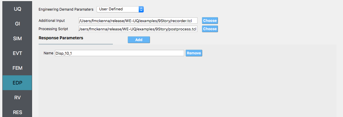 A screenshot of a software interface with various input fields under the heading "Engineering Demand Parameters" set to "User Defined". There are fields for "Additional Input" and "Processing Script" with file paths provided. A section titled "Response Parameters" shows a field with the name "Disp_10_1" entered, and buttons labeled "Add" and "Remove". On the left side, a vertical navigation bar shows items like UQ, GI, SIM, EVT, FEM, EDP, RV, and RES highlighted, indicating different sections of the software.